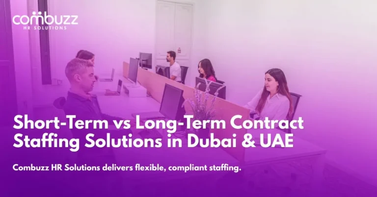 Short-Term vs Long-Term Contract Staffing Solutions in Dubai & UAE