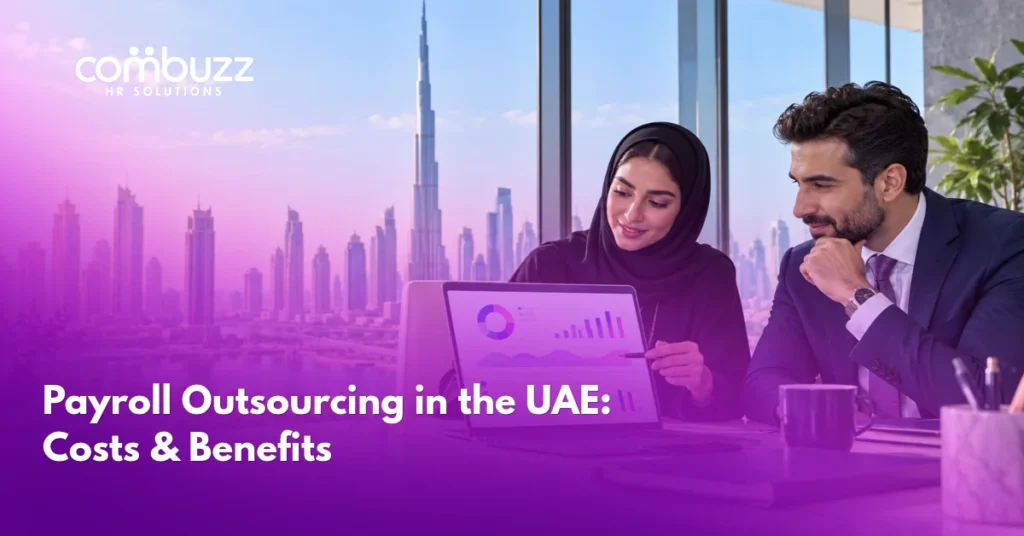 Payroll Outsourcing in the UAE: Costs & Benefits
